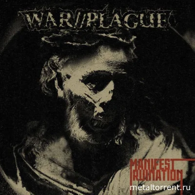 War//Plague - Manifest Ruination (2022)
