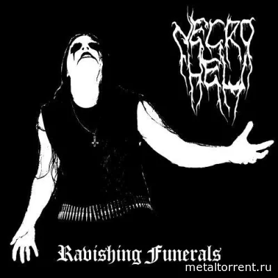 Necrohell - Ravishing Funerals (2022)