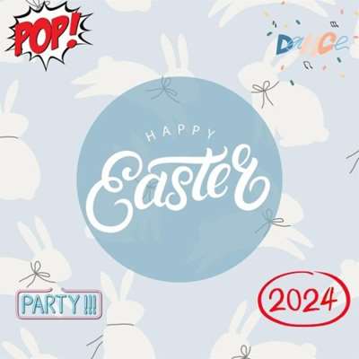 VA - Happy Easter 2024 – Party – Dance – Pop (2024) MP3