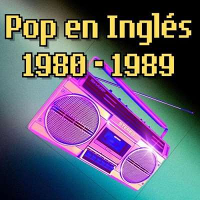 VA - Pop En Inglés 1980 - 1989 (2024) MP3