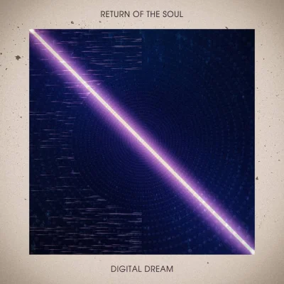 Return of the Soul - Digital Dream (2022)