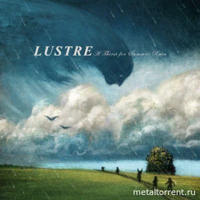 Lustre - A Thirst for Summer Rain (2022)
