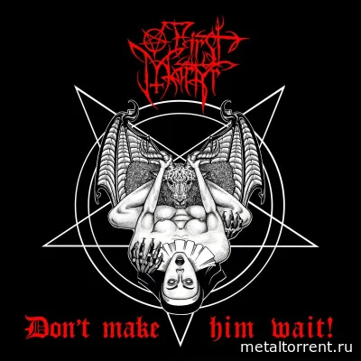 First Martyr - Don't Make Him Wait! (2022)