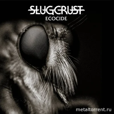 Slugcrust - Ecocide (2022)