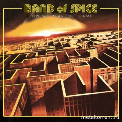Band Of Spice - How We Play the Game (2022)