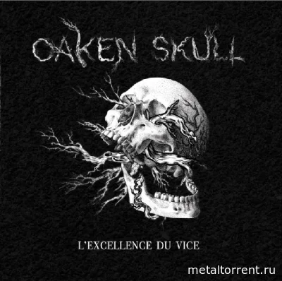 Oaken Skull - L'excellence du vice (2022)