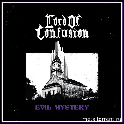Lord of Confusion - Evil Mystery (2022)