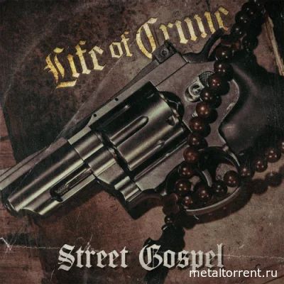 Life Of Crime - Street Gospel (2022)