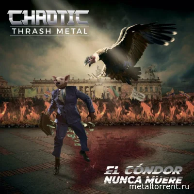 Chaotic Thrash Metal - El Cóndor Nunca Muere (2022)