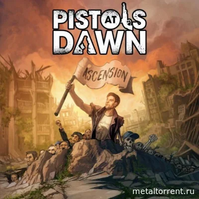 Pistols At Dawn - Ascension (2022)