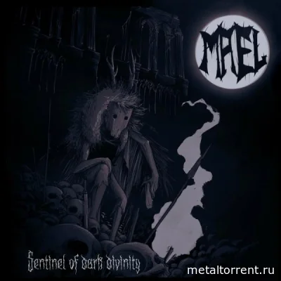 Mael - Sentinel of dark divinity (2022)