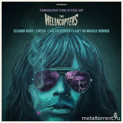 The Hellacopters - Through The Eyes Of... (2022)