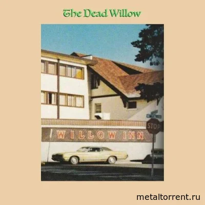 Dead Willow - The Dead Willow (2022)