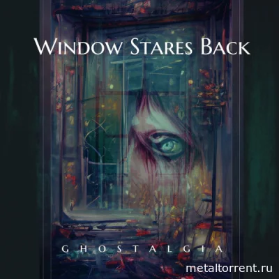 Window Stares Back - Ghostalgia (2022)