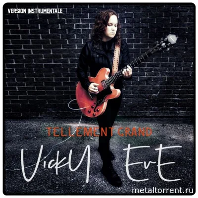 Vicky Eve - Tellement Grand  Version Instrumentale (2022)