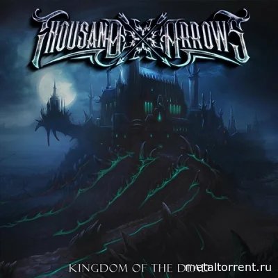 Thousand Arrows - Kingdom of the Dead (2022)