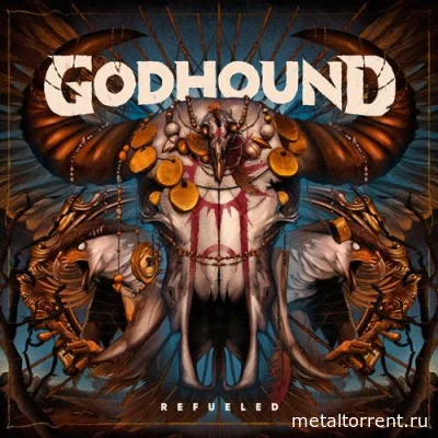 Godhound - Refueled (2022)