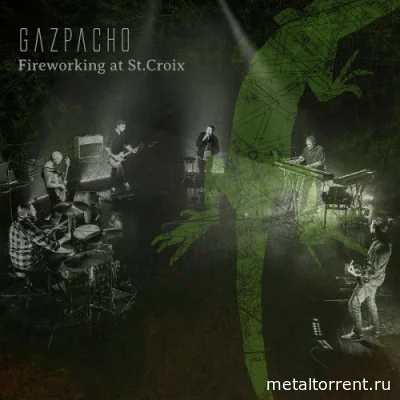 Gazpacho - Fireworking At St. Croix (2022)