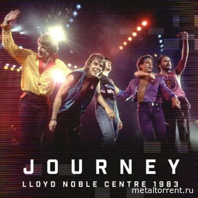 Journey - Lloyd Noble Centre 1983 (2022)