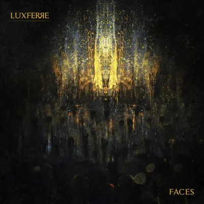 Luxferre - Faces (2022)
