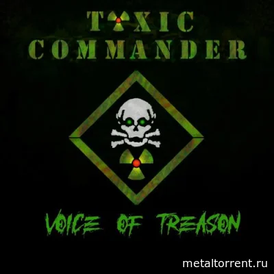 Toxic Commander - Voice Of Treason (2022)