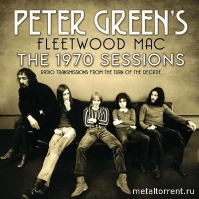 Peter Green's Fleetwood Mac - The 1970 Sessions (2022)