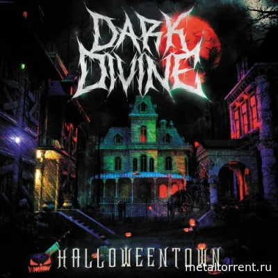 Dark Divine - Halloweentown (2022)