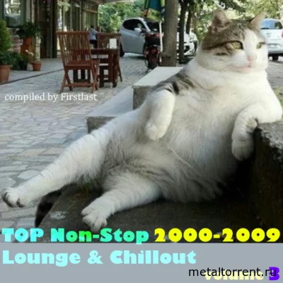 TOP Non-Stop 2000-2009 - Lounge & Chillout. Volume 3 (2022)