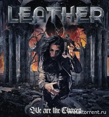 Leather - We Are the Chosen (2022)