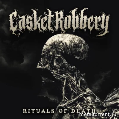 Casket Robbery - Rituals Of Death (2022)