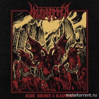 Krushhammer - Blood, Violence & Blasphemy (2022)