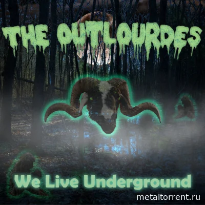 The Outlourdes - We Live Underground (2022)
