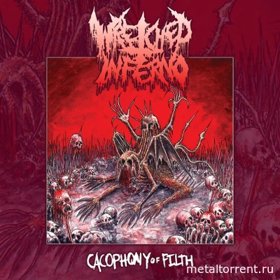 Wretched Inferno - Cacophony of Filth (2022)