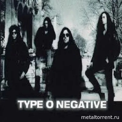 Type O Negative - Дискография (1991-2013)