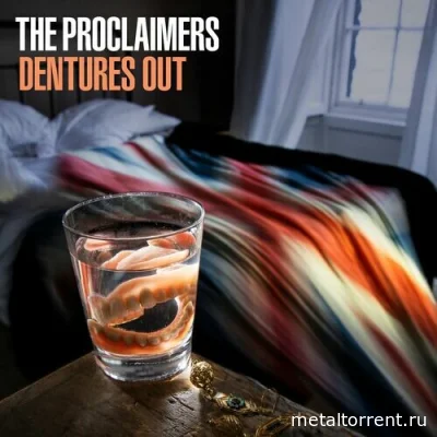The Proclaimers - Dentures Out (2022)