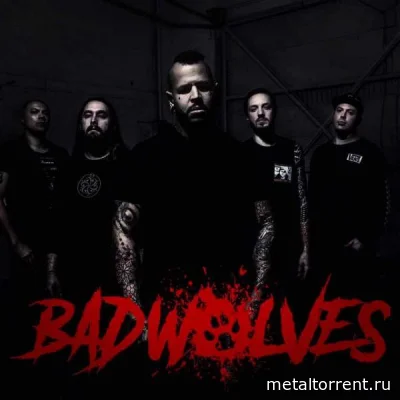 Bad Wolves - Дискография (2017-2022)