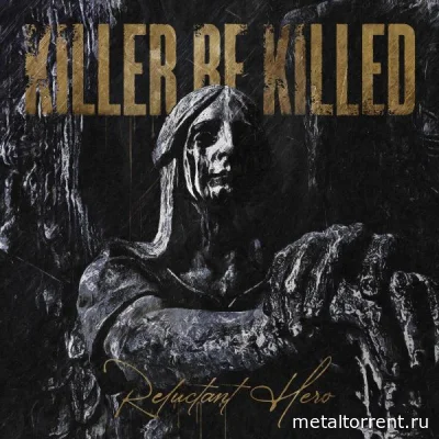 Killer Be Killed - Дискография (2014-2020)