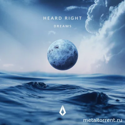 Heard Right - Dreams (2022)
