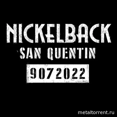 Nickelback - San Quentin (single) (2022)