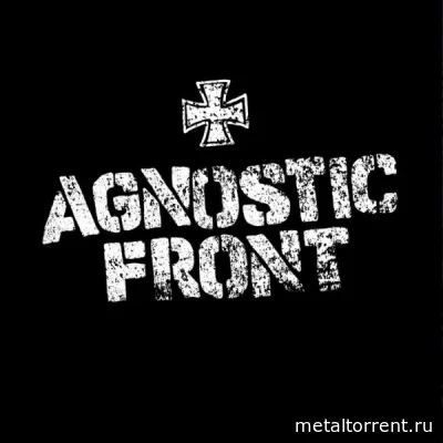 Agnostic Front - Дискография (1983-2019)