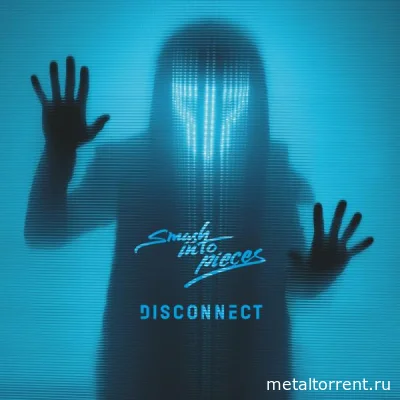Smash Into Pieces - Disconnect (2022)