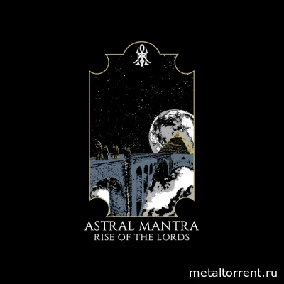Astral Mantra - Rise of the Lords (2022)