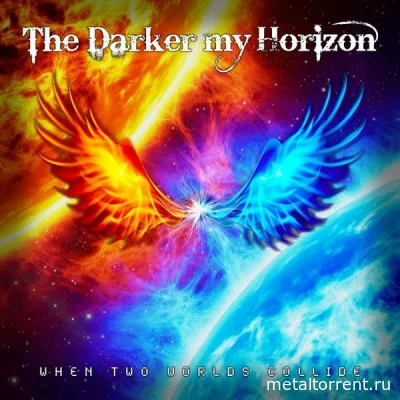 The Darker My Horizon - When Two Worlds Collide (2022)
