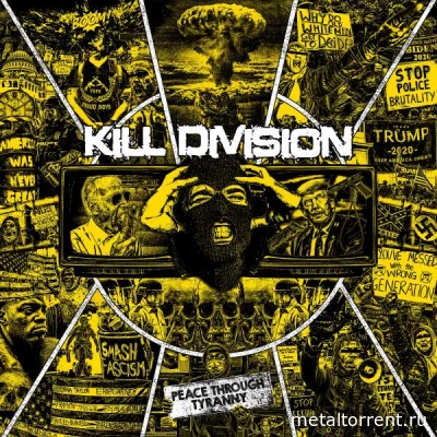 Kill Division - Peace Through Tyranny (2022)
