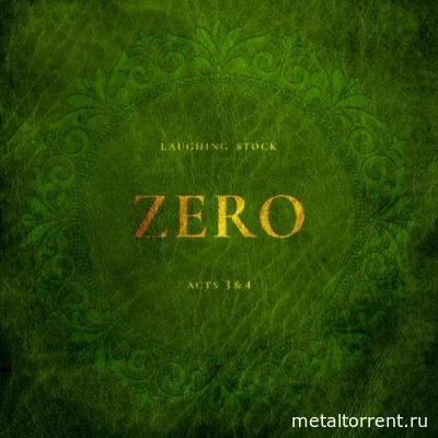 Laughing Stock - Zero Acts 3 & 4 (2022)