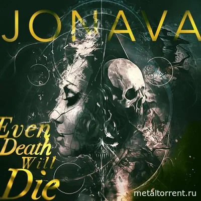 Jonava - Even Death Will Die (2022)