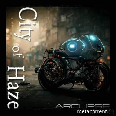 Arclipse - City of Haze (2022)