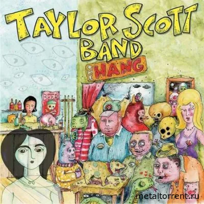 Taylor Scott Band - The Hang (2022)