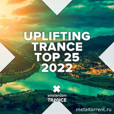Uplifting Trance Top 25 (2022)