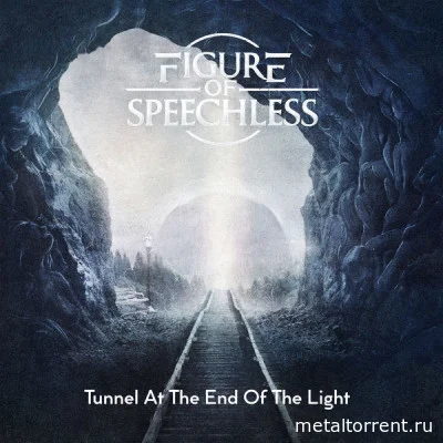 Figure Of Speechless - Tunnel At The End Of The Light (2022)